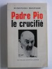 Ennemond Boniface - Padre Pio, le crucifié - Padre Pio, le crucifié