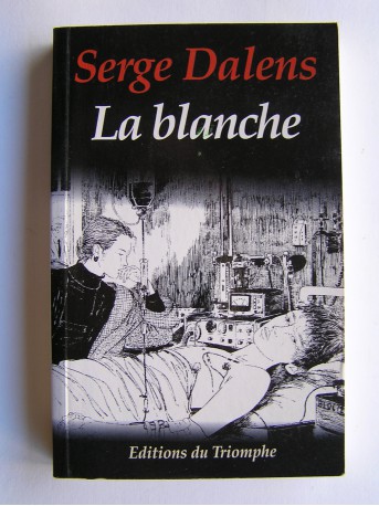 Serge Dalens - La blanche