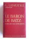G. Lenotre - Le baron de Batz. L'homme qui a failli sauver Louis XVI