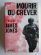 James Jones - Mourir ou crever