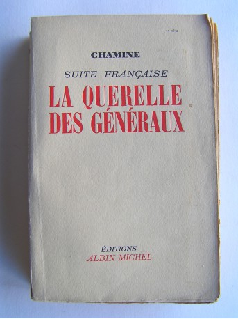 Chamine - Suite française. La querelle des généraux (tome 2)