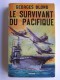 Georges Blond - Le survivant du pacifique.L'odyssée de l'Enterprise