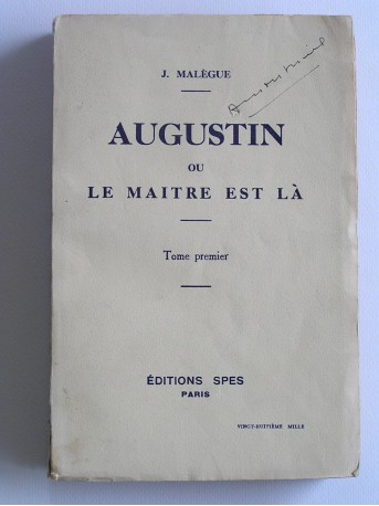 J. Malegue - Augustin ou le maître est là. Tome 1