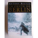 Antony Beevor - La chute de Berlin