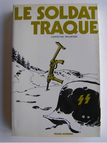 Christian Malbosse - Le soldat traqué