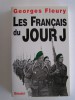 Georges Fleury - Les Français du Jour "J"