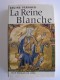 Régine Pernoud - La reine Blanche