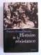 François-Georges Dreyfus - Histoire de la Résistance. 1940 - 1945