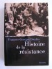 François-Georges Dreyfus - Histoire de la Résistance. 1940 - 1945 - Histoire de la Résistance. 1940 - 1945