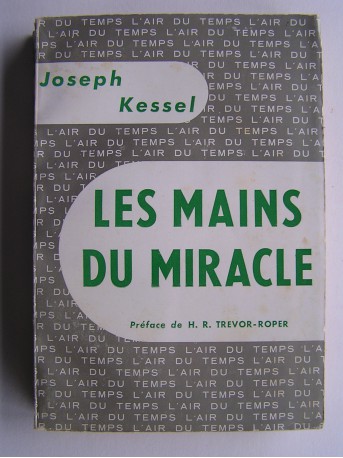 Joseph kessel - Les mains du miracle