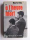 Marie Elbe - Et à l'heure de notre mort