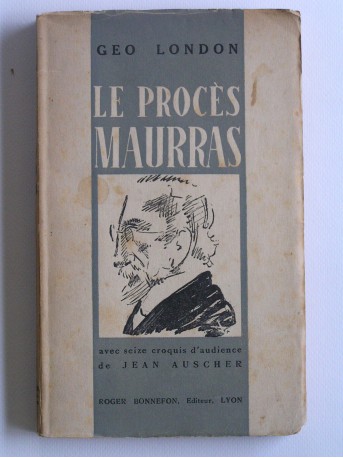 Géo London - Le procès de Charles Maurras