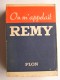 Colonel Rémy - On m'appelait Rémy