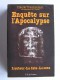 Claude Tresmontant - Enquête sur l'Apocalypse. L'auteur, la date, le sens