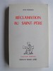 Jean Madiran - L'hérésie du XXe siècle. Tome 2. Réclamation au Saint-Père - L'hérésie du XXe siècle. Tome 2. Réclamation au Saint-Père