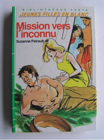 Suzanne Pairault - Mission vers l'inconnu