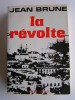 Jean Brune - La révolte - La révolte