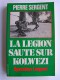 Pierre Sergent - La Légion saute sur Kolwezi. Opération Léopard