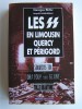 Georges Beau et Léopold Gaubusseau - Les SS en Limousin, Quercy et Périgord - Les SS en Limousin, Quercy et Périgord