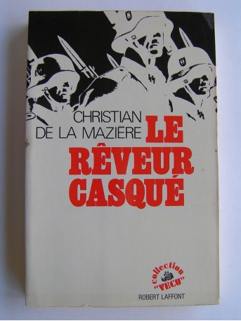 Christian de La Mazière - Le rêveur casqué