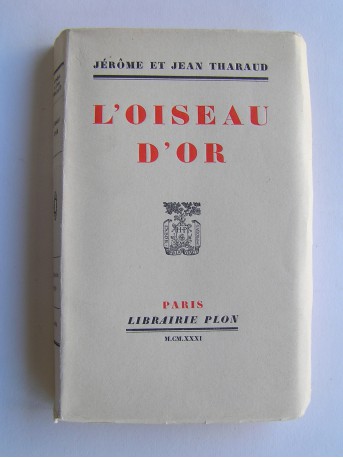 Jérôme et Jean Tharaud - L'oiseau d'or