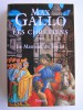 Max Gallo - Les chrétiens. Tome 1. Le manteau du soldat