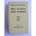 Jérôme et Jean Tharaud - Mes années chez Barrès