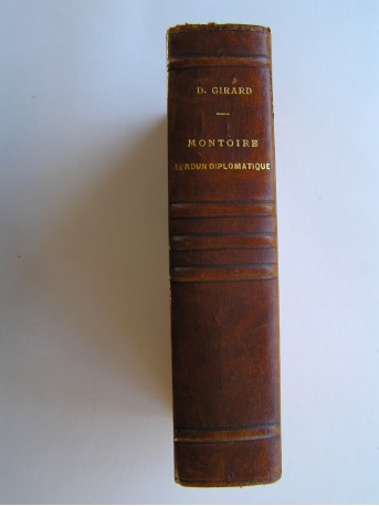 Louis-Dominique Girard - Montoire, Verdun diplomatique. Le secret du Maréchal