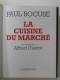 Paul Bocuse - La cuisine du marché