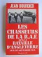 Jean Bourdier - Les chasseurs de la R.A.F. dans la bataille d'Angleterre. Juillet - septembre 1940