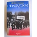 Herbert Lottman - L'épuration. 1943 - 1953