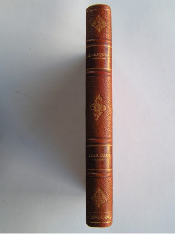 Henry Le Marquand - Jean Bart. Corsaire et bourgeois de Dunkerque