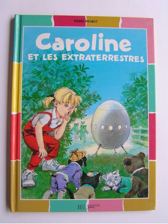 Pierre Probst - Caroline et les extraterrestres