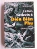 J'étais médecin à Dien-Bien-Phu