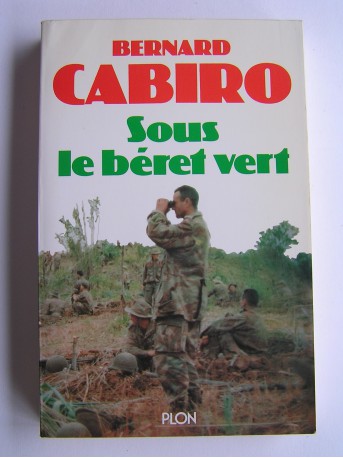 Bernard Cabiro - Sous le béret vert