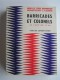 Merry et Serge Bromberger - Barricades et colonels. 24 janvier 1960