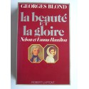 Georges Blond - La beauté et la gloire. Nelson et Emma Hamilton