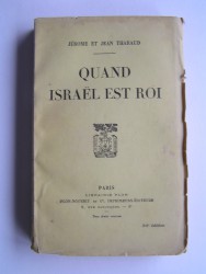 Jérôme et Jean Tharaud - Quand Israël est roi