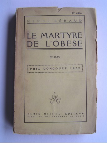 Henri Béraud - Le martyre de l'obèse