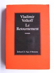 Vladimir Volkoff - Le retournement