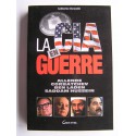 Catherine Durandin - La C.I.A en guerre. Allende, Gorbatchev, Ben Laden, Saddam Hussein