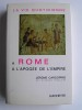 Jérôme Carcopino - A Rome à l'apogée de l'Empire - A Rome à l'apogée de l'Empire