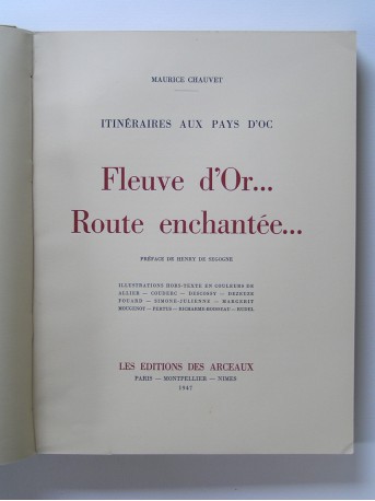 Maurice Chauvet - Itinéraires aux pays d'Oc. Fleuve d'Or... Route enchantée...