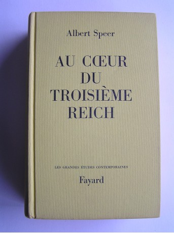 Albert Speer - Au coeur du Troisième Reich