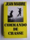 Jean Mabire - Commando de chasse