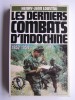 Les derniers combats d'Indochine. 1952 - 1954