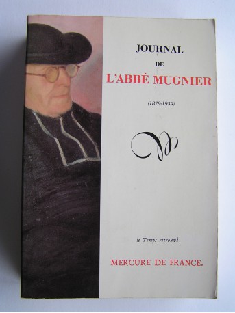 Abbé Mugnier - Journal de l'Abbé Mugnier. 1879 - 1939