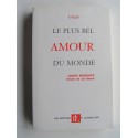 Missionnaire du Sacré Coeur P. Pillet - Le plus bel amour du monde. Josefa Menéndez, témoin de cet Amour