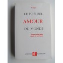 Missionnaire du Sacré Coeur P. Pillet - Le plus bel amour du monde. Josefa Menéndez, témoin de cet Amour