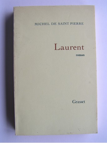 Michel de Saint-Pierre - Laurent